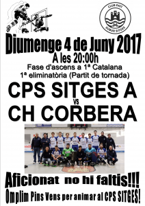 Fase d'ascens a 1ª Catalana (1ª eliminatòria): CPS Sitges - CH Corbera (4-6-17)